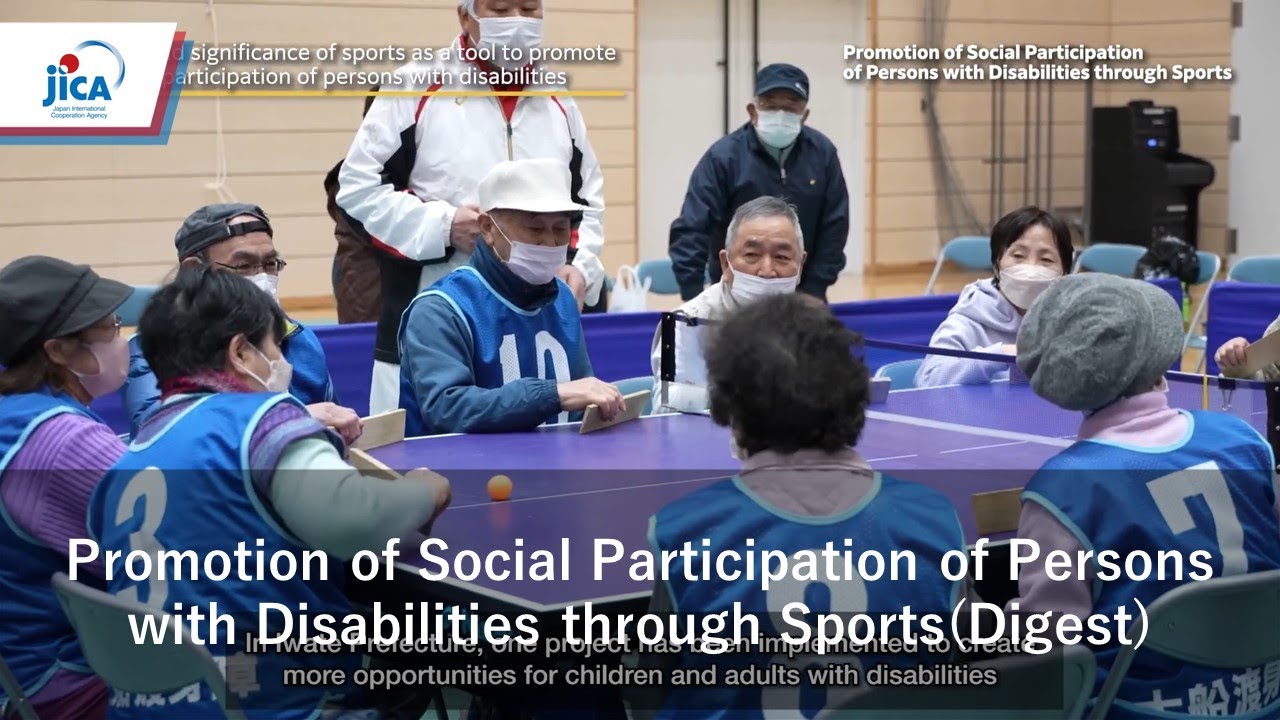 Promotion of Social Participation of Persons with Disabilities through  Sports(Digest)