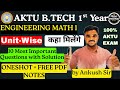 AKTU Engineering Maths 1 One Shot (Unit-Wise) | 10 Important Questions + Solution | Free PDF Notes
