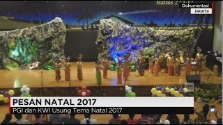 Tema Natal 2017 - Pesan Natal Kembali Menekankan Perdamaian & Kasih - Selamat Natal