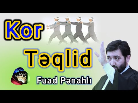 Kor koranə -Təqlid etməyin nəticəsi.! Fuad Pənahlı #Quran#və#Əhlibeyt#