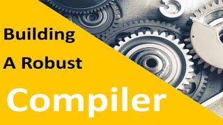 [Let's Make a Programming Language] Episode 12: How to build a robust compiler