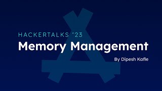 Memory Management | Dipesh Kafle | HackerTalks '23