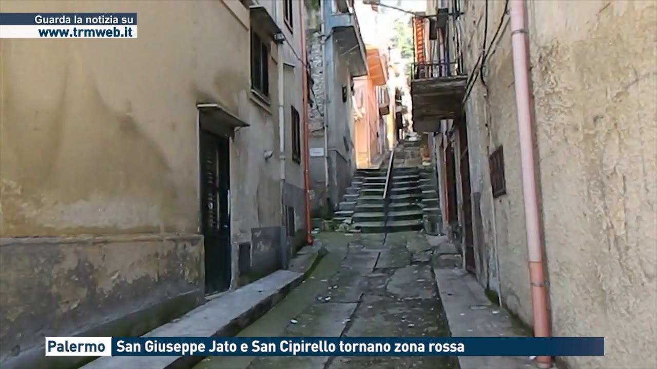 PALERMO - SAN GIUSEPPE JATO E SAN CIPIRELLO TORNANO ZONA ROSSA