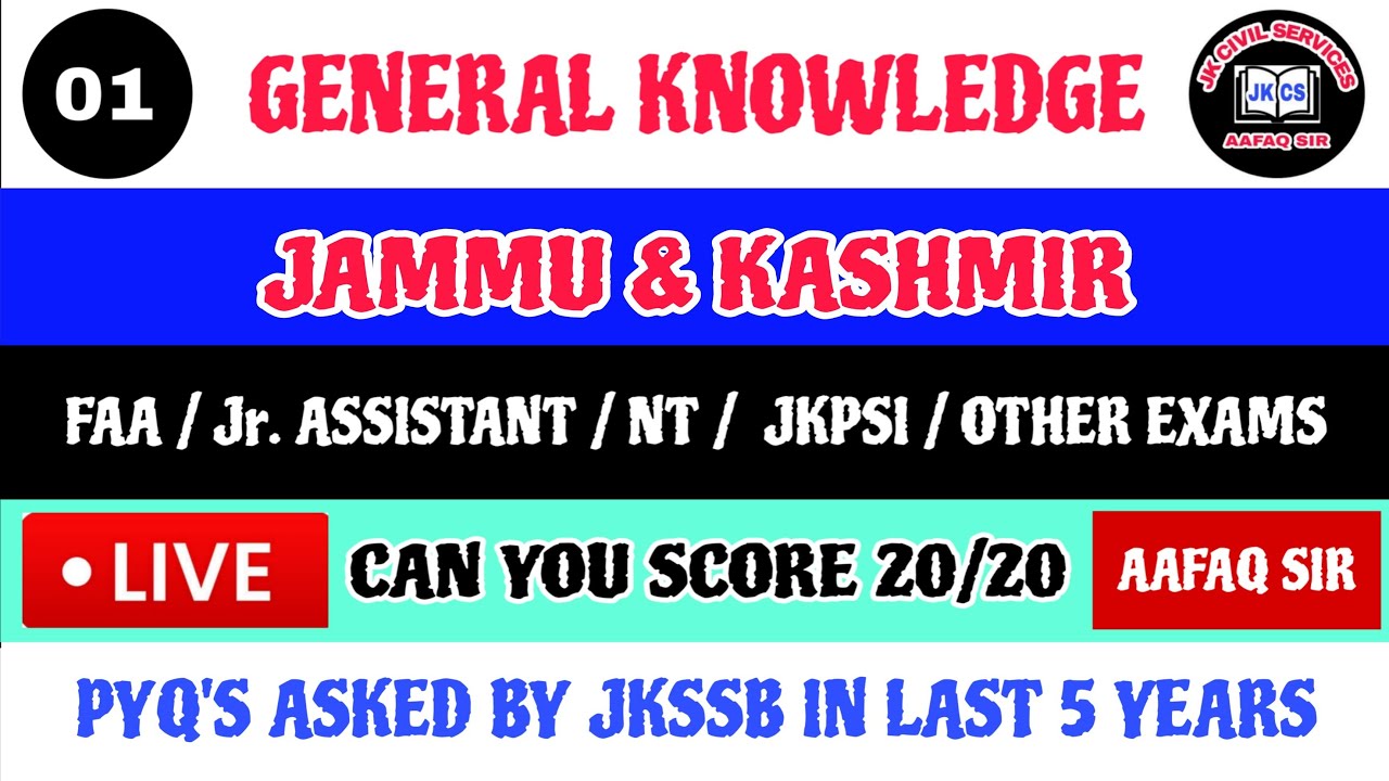 JKSSB GK of J&K 2026 PYQS (SET 01) LIVE by AAFAQ SIR - NT / FAA / JKPSI / CONSTABLE / JR ASSISTANT