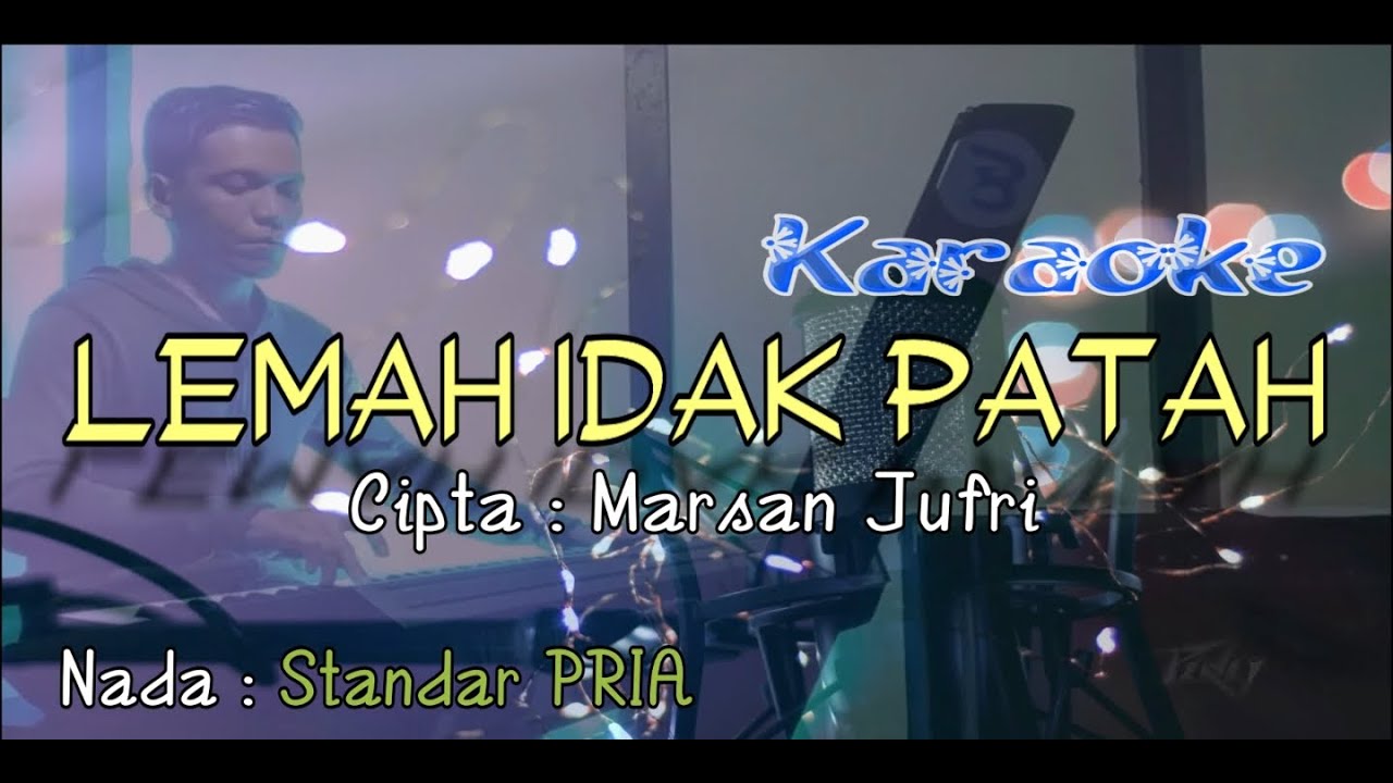 KARAOKE LEMAH IDAK PATAH || VERSI dsj OFFICIAL || Music COVER