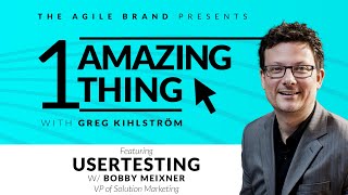 50: One Amazing Thing About UserTesting with Bobby Meixner