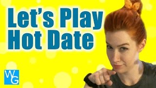"Hot Date" Let's Play