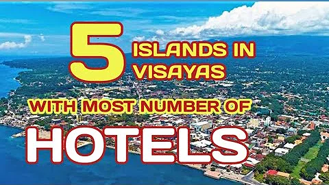 Top 5 Hotel Islands In Visayas 2022