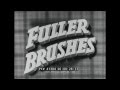 FULLER BRUSHES FACTORY PROMOTIONAL FILM  DOOR TO DOOR SALESMAN 47384