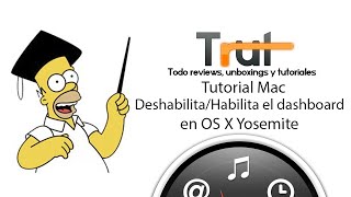 [Tutorial] Deshabilitar/Habilitar dashboard en OS X Yosemte