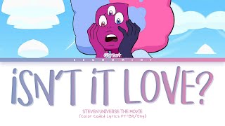 Steven Universe (Garnet) - Isn't It Love? | Tradução/Legendado (Color Coded Lyrics)
