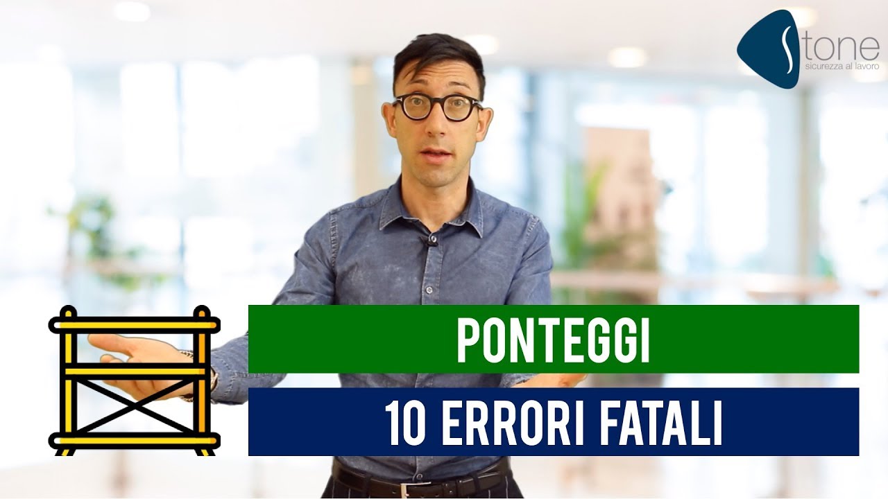 Ponteggi. 10 Errori Fatali