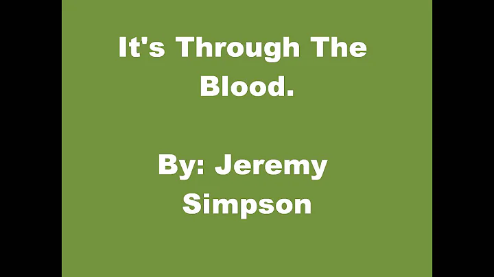 It's Through The Blood