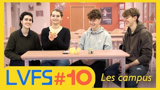 LVFS #10 // LES CAMPUS 🏫