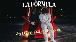 LA FÓRMULA - Tito Double P & El Rabanito