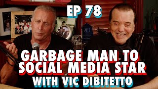 Garbage Man to Social Media Star with Vic Dibitetto - Chazz Palminteri Show | EP 78