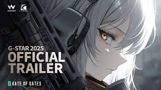 [Gate of Gates] G-STAR 2025 Official Trailer (Demo ver.)