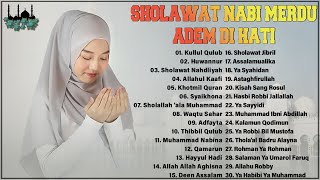 SHOLAWAT NABI PALING ENAK DIDENGAR SAAT KERJA || SHOLAWAT ADEM DI HATI DAN PIKIRAN