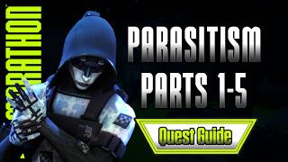 How To Complete Parasitism (Parts 1-5) | Marathon Quest Guide