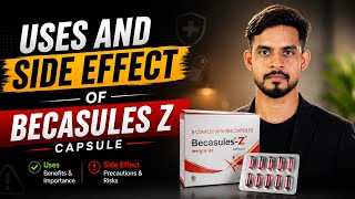 “Becasules Z Capsule Uses, Benefits, Side Effects | Kaise Kaam Karti Hai ?” in Hindi | #youtuber