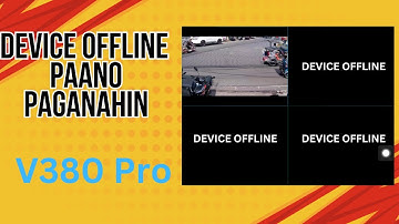 Device Offline Paano Paganahin V380 pro Camera