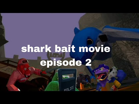 Shark bait episode 2
