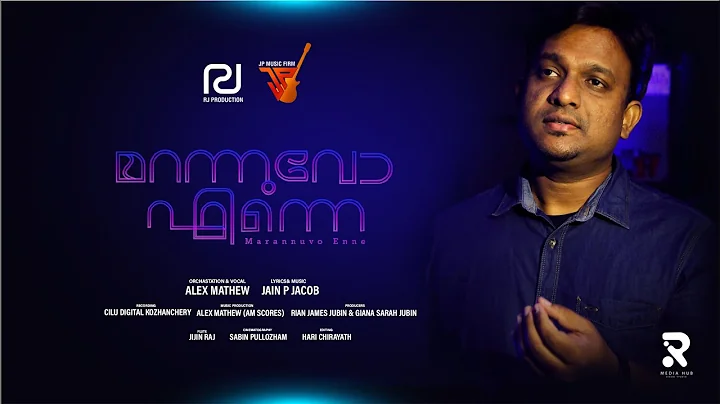 | Marannuvo Enne | Alex Mathew | Jain P Jacob | Ne...