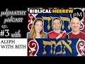 Biblical Hebrew teachers Aleph with Beth: polyglots, linguists • polýMATHY pódCAST #3