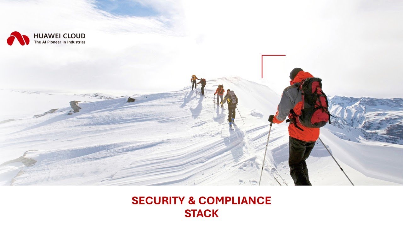 Huawei Cloud - Security & Compliance stack
