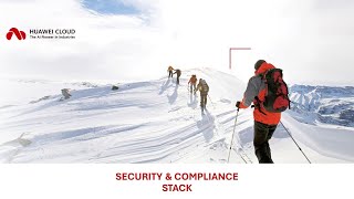 Huawei Cloud - Security & Compliance stack