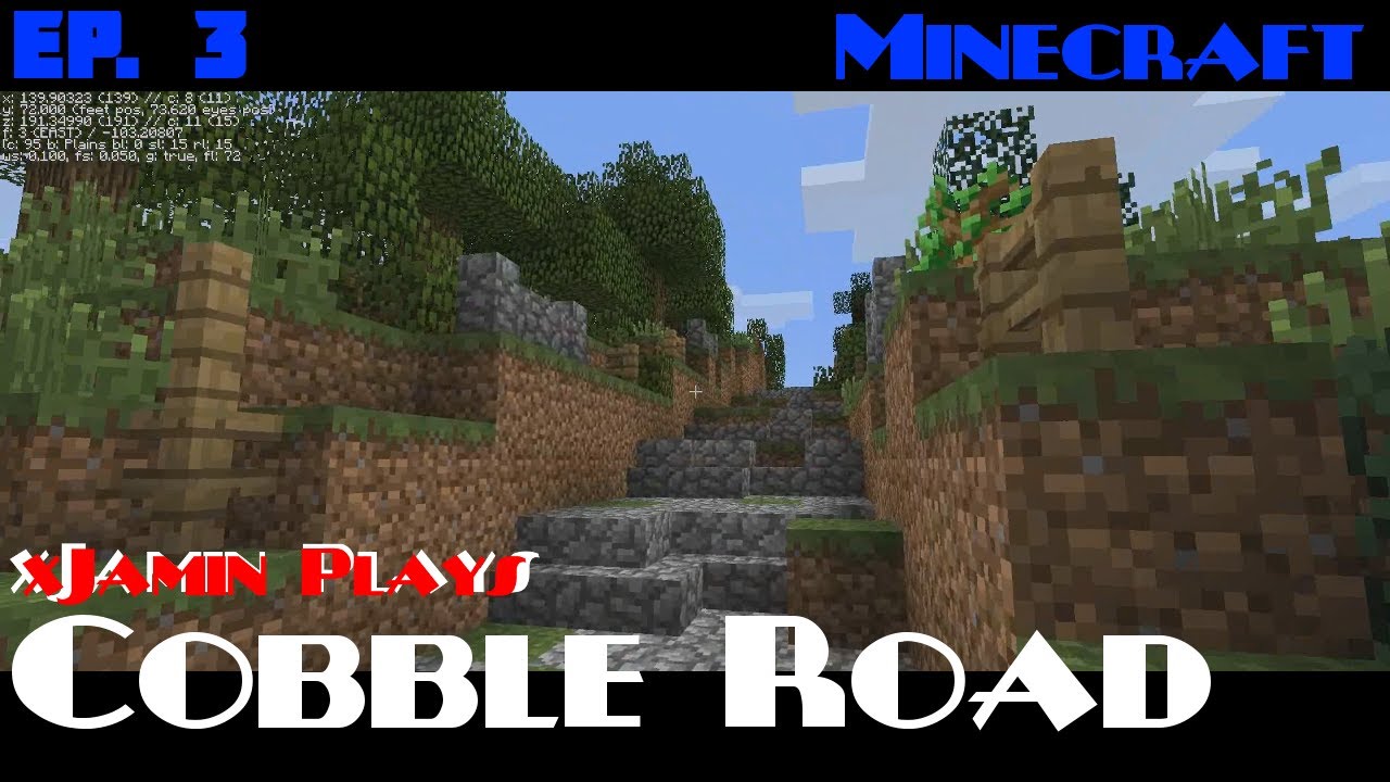 xJamin plays Minecraft - The Cobble Road ep. 3 A path! A path!