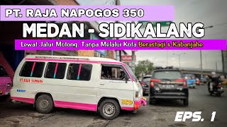 Eps.1 |Trip report Medan - Sidikalang Naik RAJA NAPOGOS 350 🔥 Lewat Tongkoh, Basam-Tigapanah