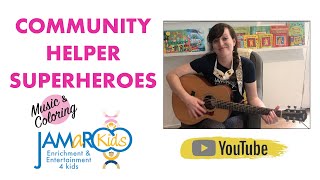 Community Helper Superheroes : Music & Coloring with Teacher Natalie
