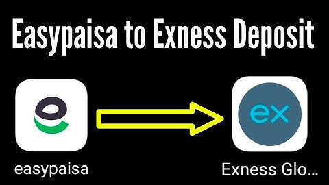 How to deposit money in exness through easypaisa account / easypaisa to exness deposit