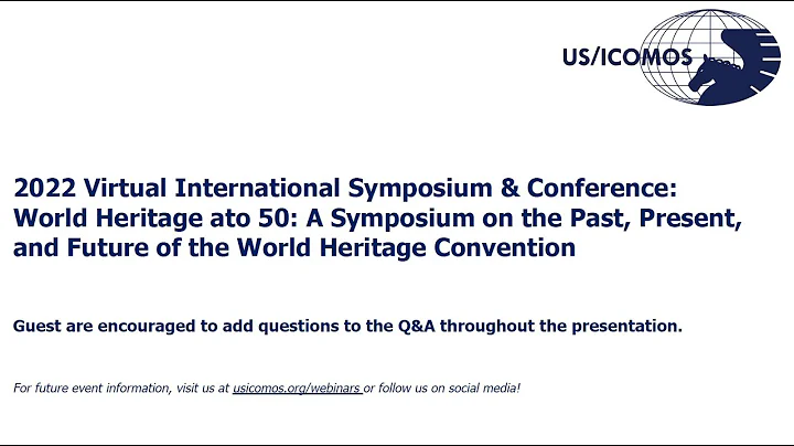 US/ICOMOS 2022 Symposium Day 1 - Part 2: The Present