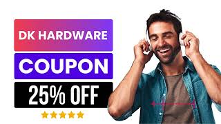 25% OFF Deal | DK Hardware  Coupon Code (Discount Code)