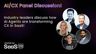 Ai Cx Surfing The Saas Wave To Success Saas22 Round Table Panel Discussion