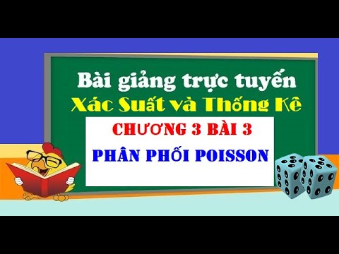 Video Xác suất và Thống kê | Chương 3 Bài 3 Phân phối... - YouTube