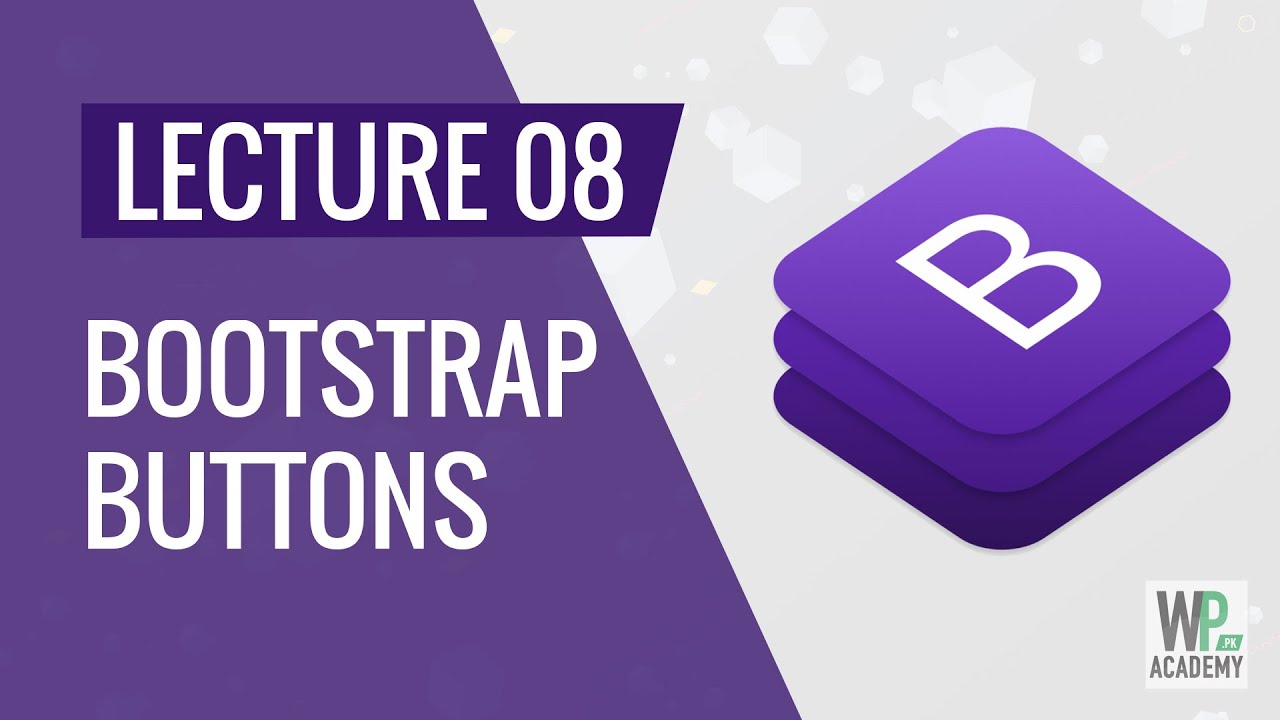08 - Bootstrap 4 Buttons & Button Groups - Tutorial in Urdu & Hindi ...