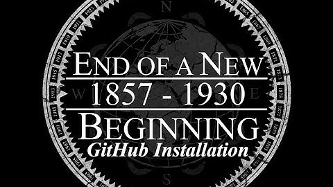 End of a New Beginning   GitHub Installation