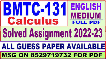 bmtc 131 solved assignment 2022-23 / bmtc 131 solved assignment 2023 English / ignou bscg Calculus