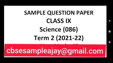 CBSE Class 9 Term 2 Science Sample Paper 2021-22