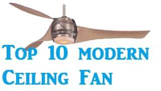 Top 10 Best Modern Ceiling Fans