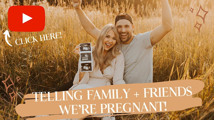 Telling our Family + Friends we're Pregnant!