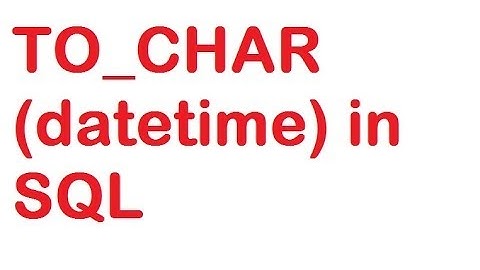 TO_CHAR(datetime) Function in SQL Query