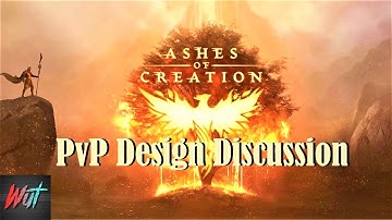 Ashes of Creation - PvP Design Discussion