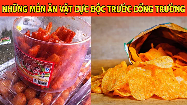 🚫8 Món Ăn Vặt Cực Độc Trước Cổng Trường “hút” Hàng Triệu Học Sinh Bị Ung Thư | Sống Khỏe An Vui