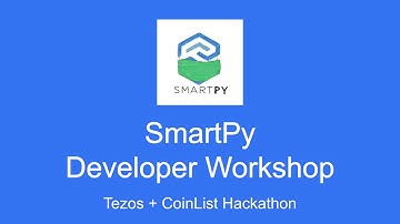 SmartPy Workshop - Tezos + CoinList Hackathon
