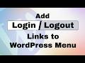 Add Login &amp; Logout Links to WordPress Menu (Step-by-Step Tutorial) | WordPress Beginner Guide