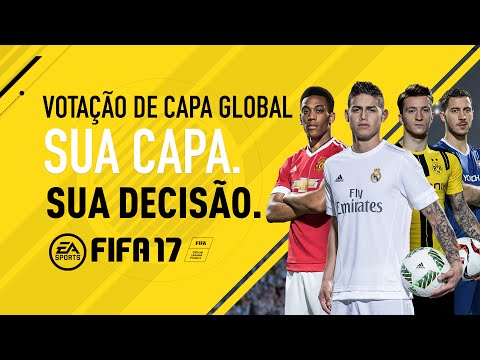 FIFA 17 Votação da Capa - Sua Capa. Sua Decisão. - James, Martial, Reus e Hazard